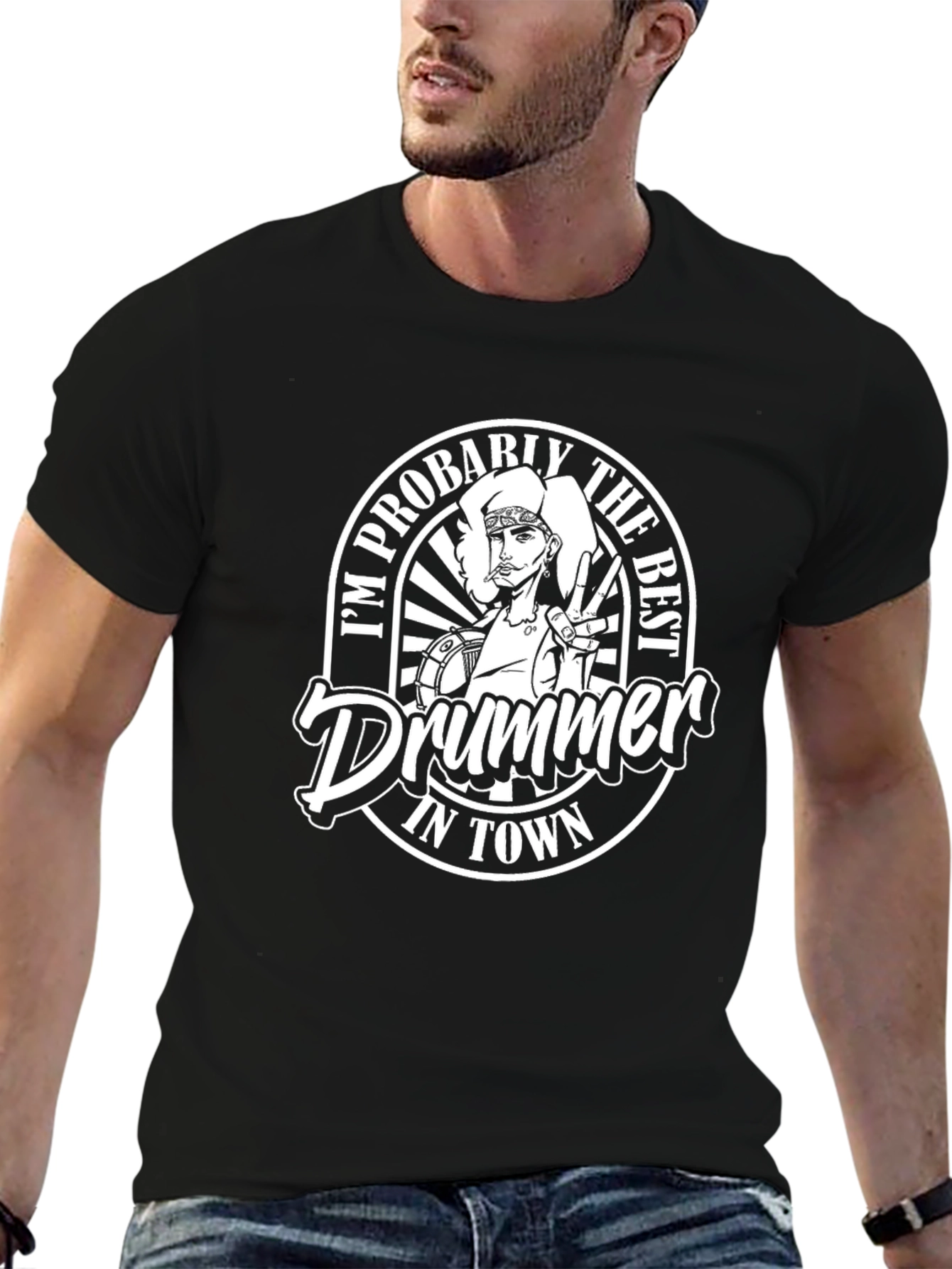 Im Probably The Best Drummer in Town Graphic T-Shirt