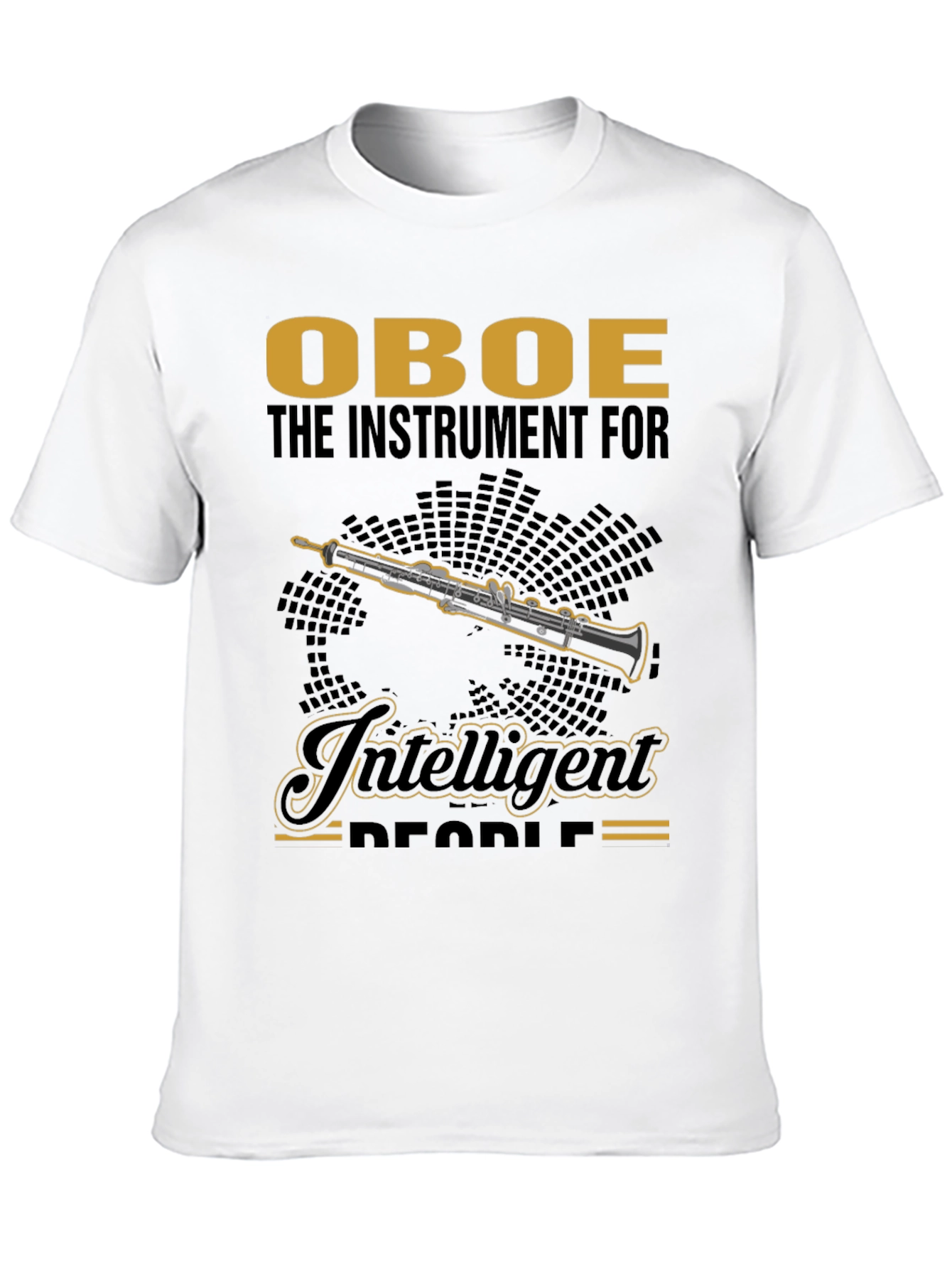 Oboe Instrument T-Shirt - Intelligent People