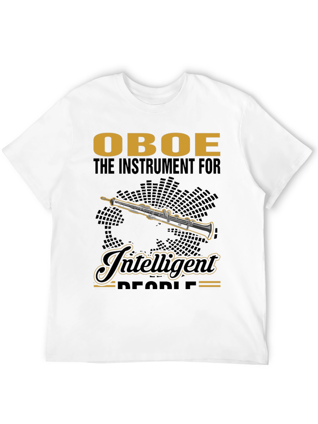 Oboe Instrument T-Shirt - Intelligent People