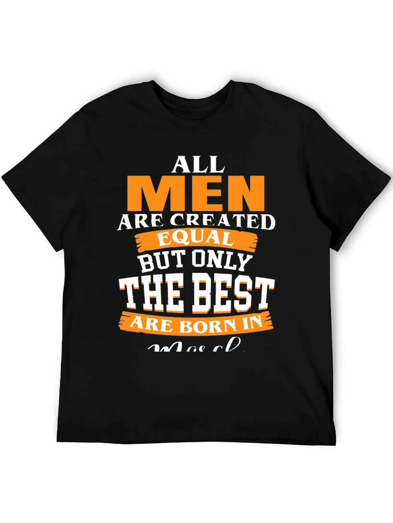 All Men Are Created Equal T-Shirt
