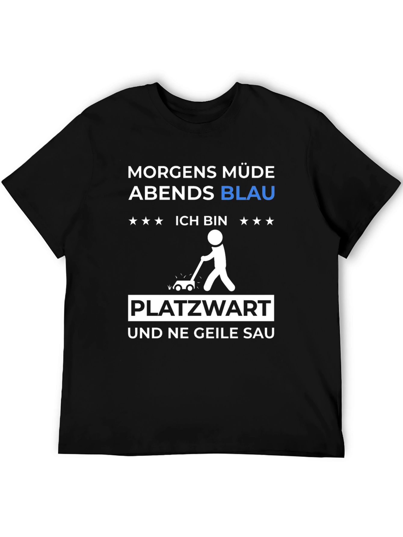 Morgens Müde Abends Blau T-Shirt