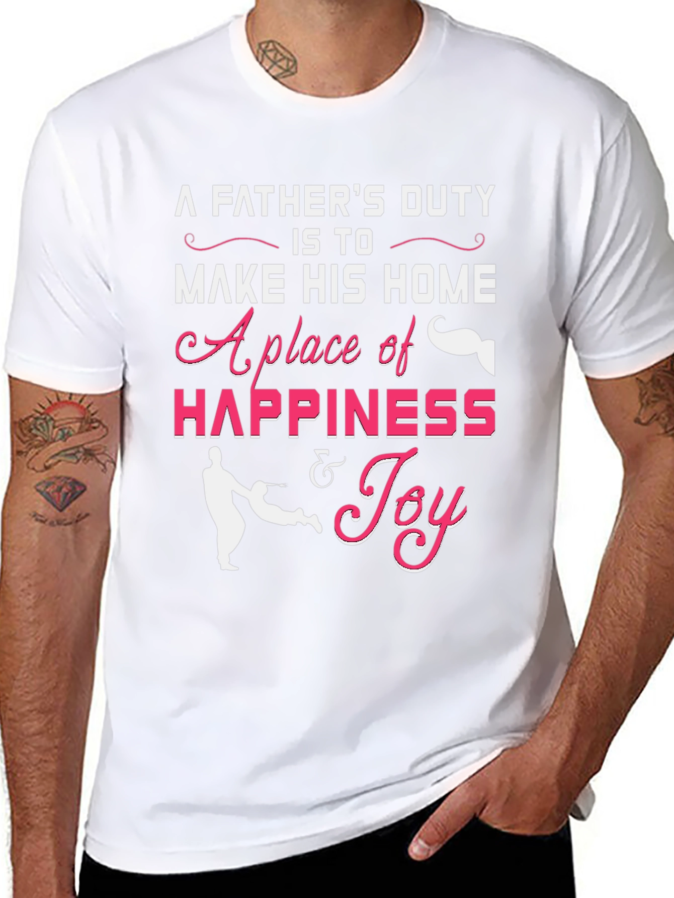 Fathers Duty Happiness & Joy T-Shirt