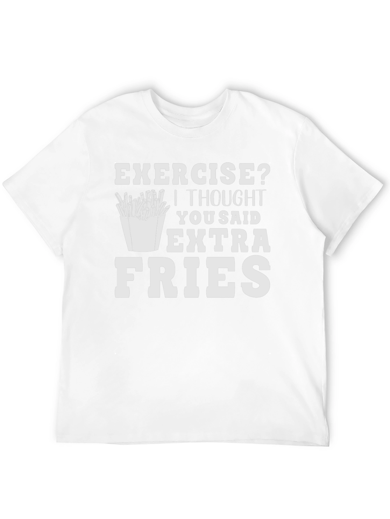 Extra Fries T-Shirt - Funny Foodie Tee