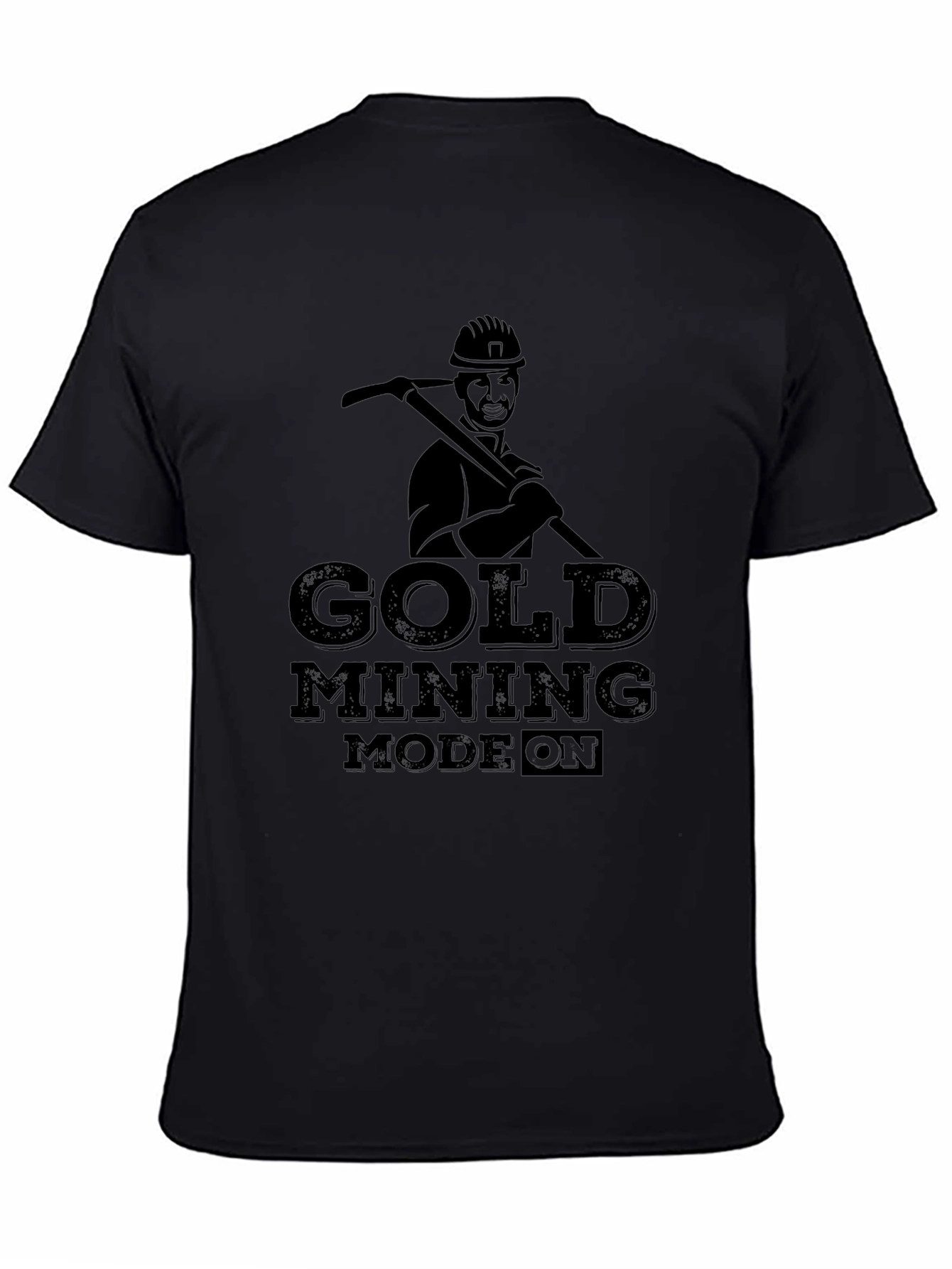 Gold Mining Mode On Black Graphic Tee