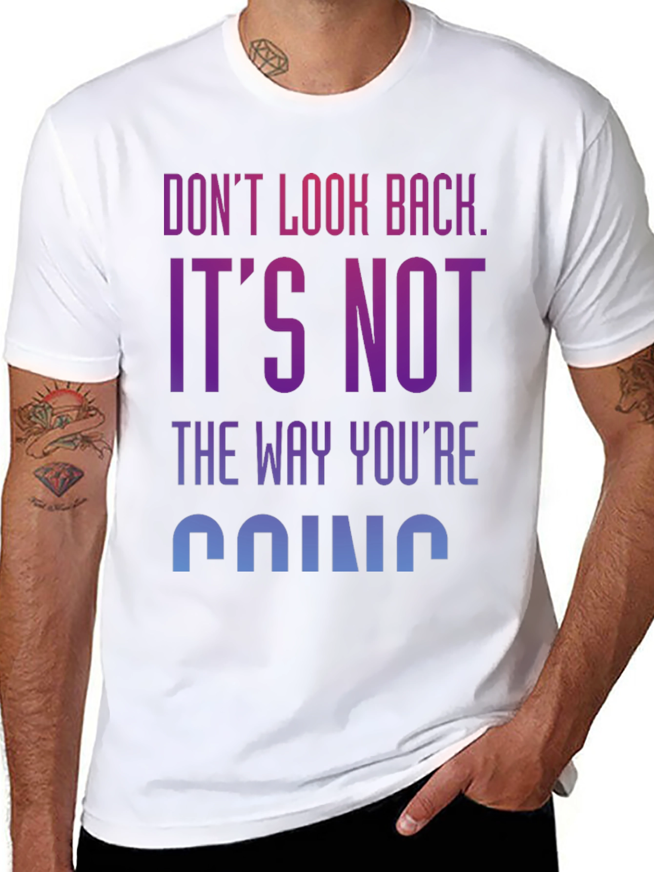 Motivational Graphic Tee: Dont Look Back
