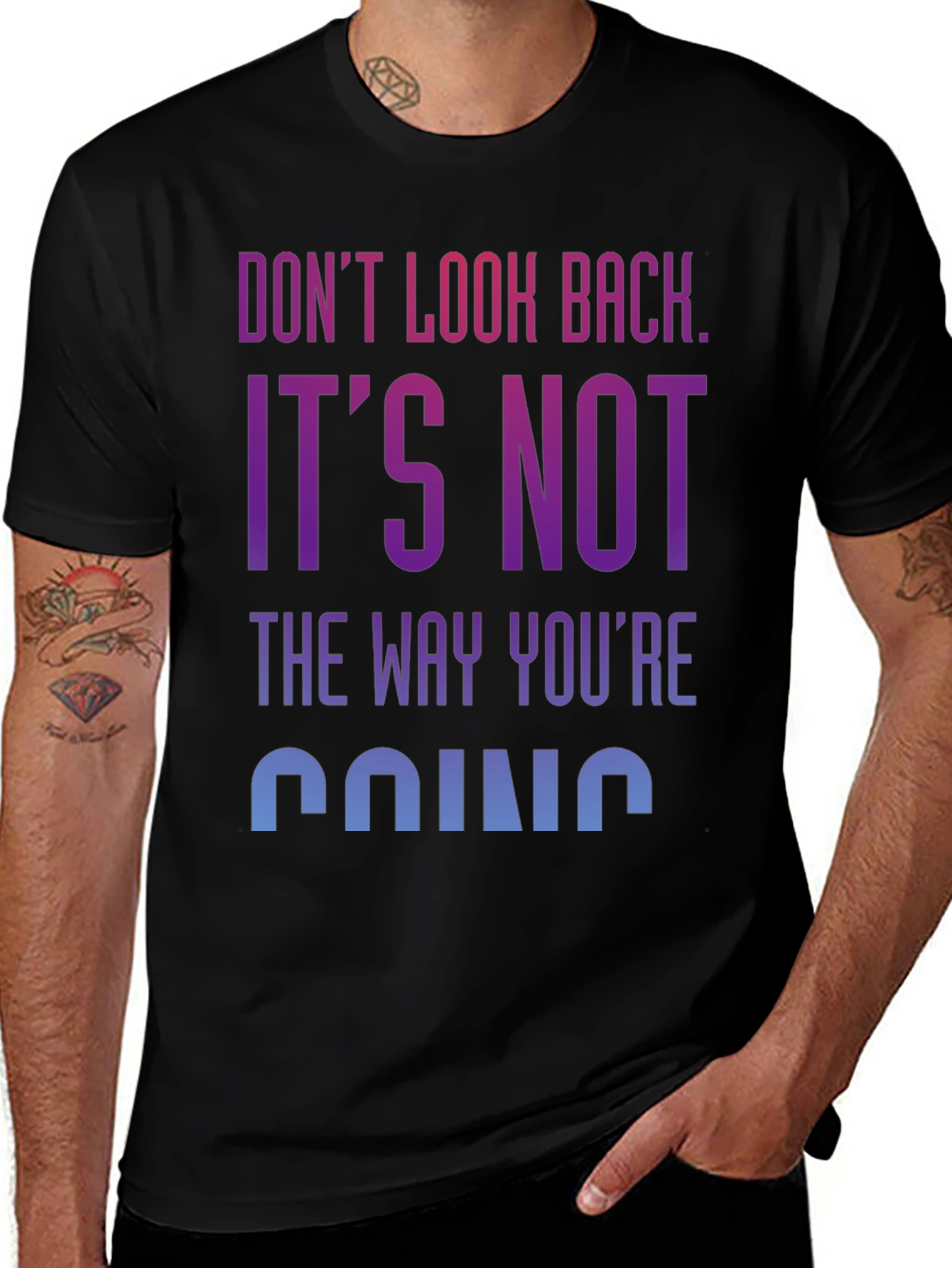 Motivational Graphic Tee: Dont Look Back