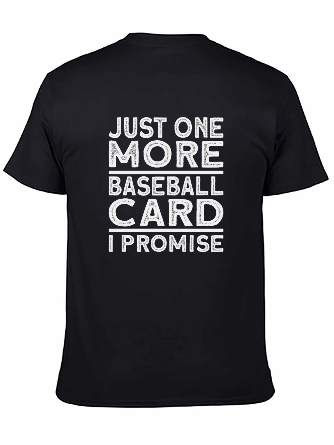 Just One More Baseball Card Graphic T-Shirt