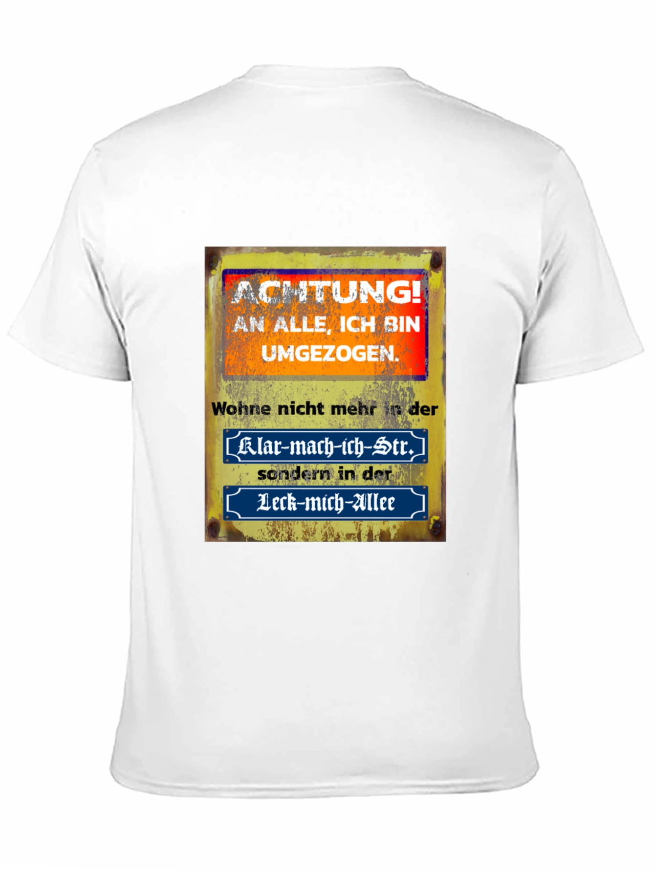 Humorous German Saying T-Shirt - Moved!