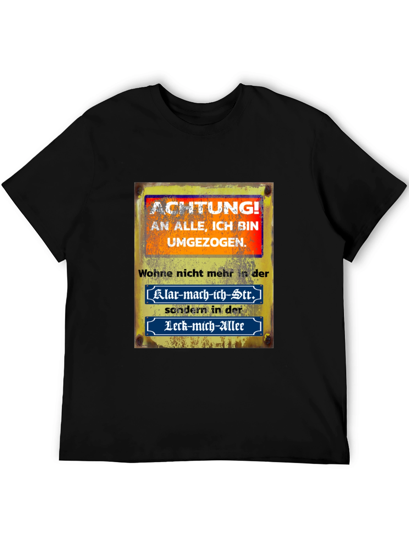 Humorous German Saying T-Shirt - Moved!