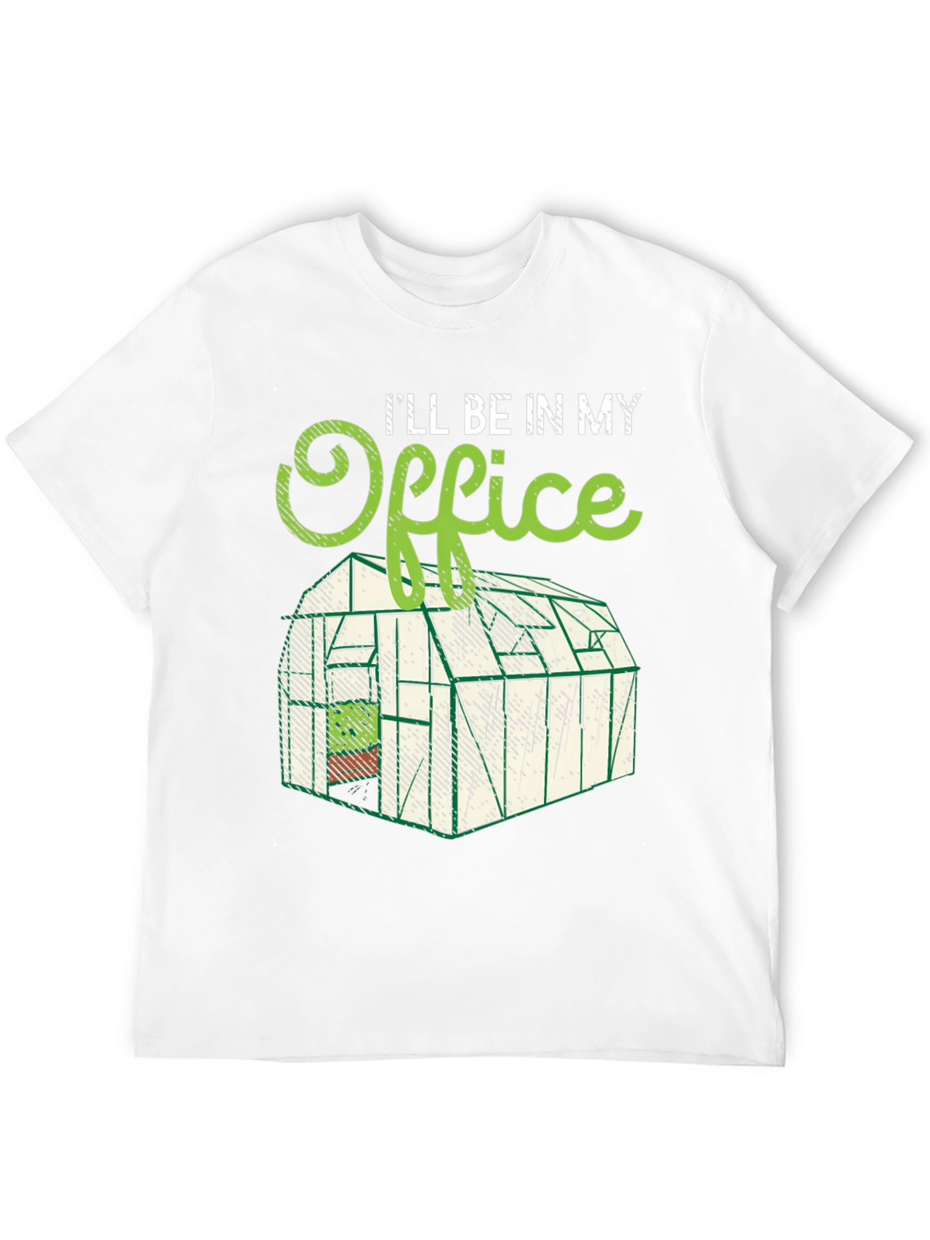 Gardening Office T-Shirt - Greenhouse Lover