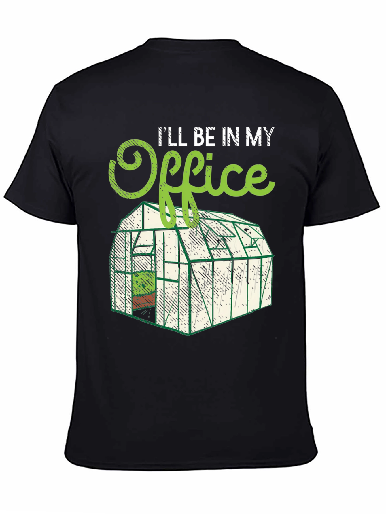 Gardening Office T-Shirt - Greenhouse Lover