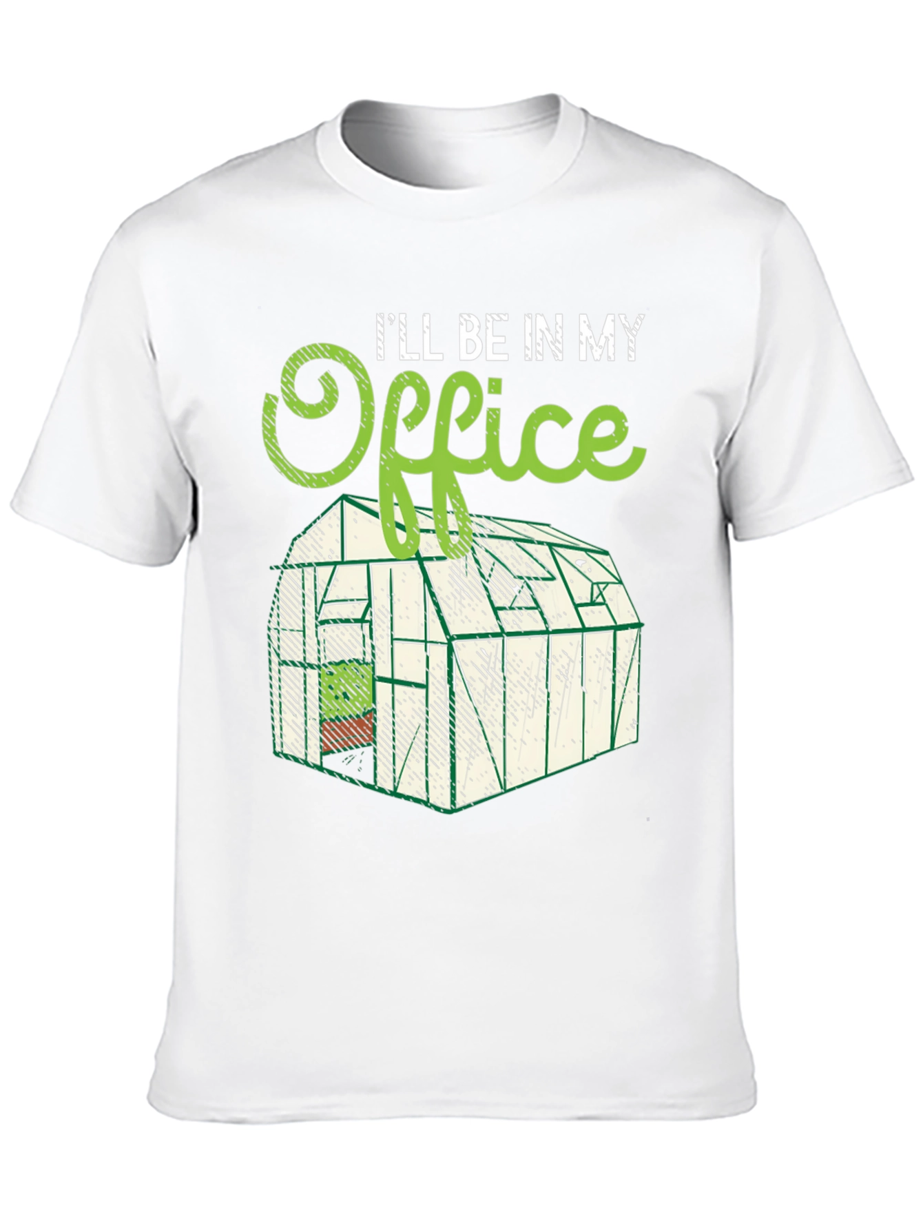 Gardening Office T-Shirt - Greenhouse Lover