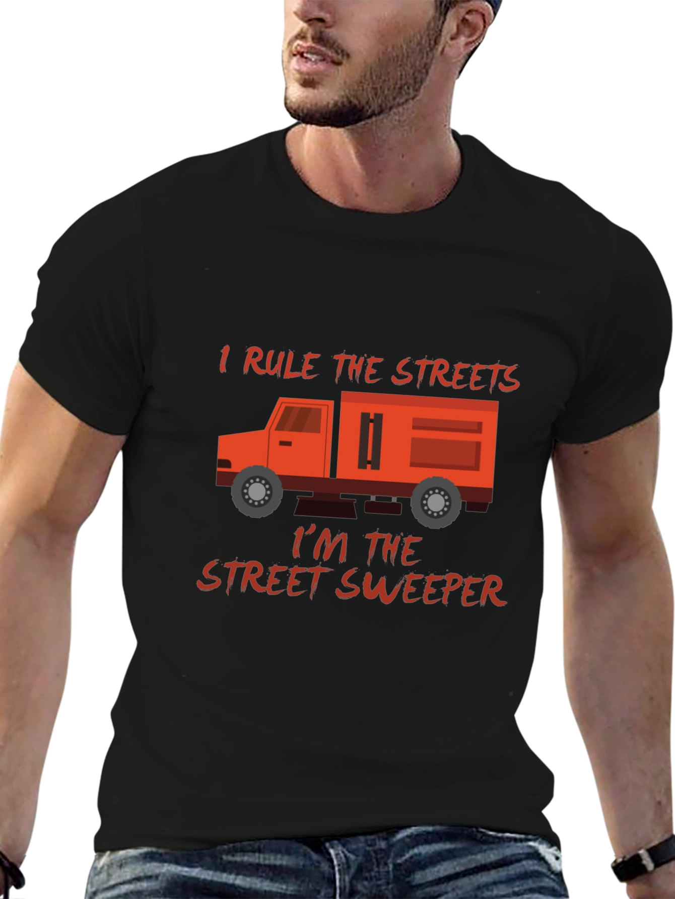 I Rule The Streets Street Sweeper T-Shirt