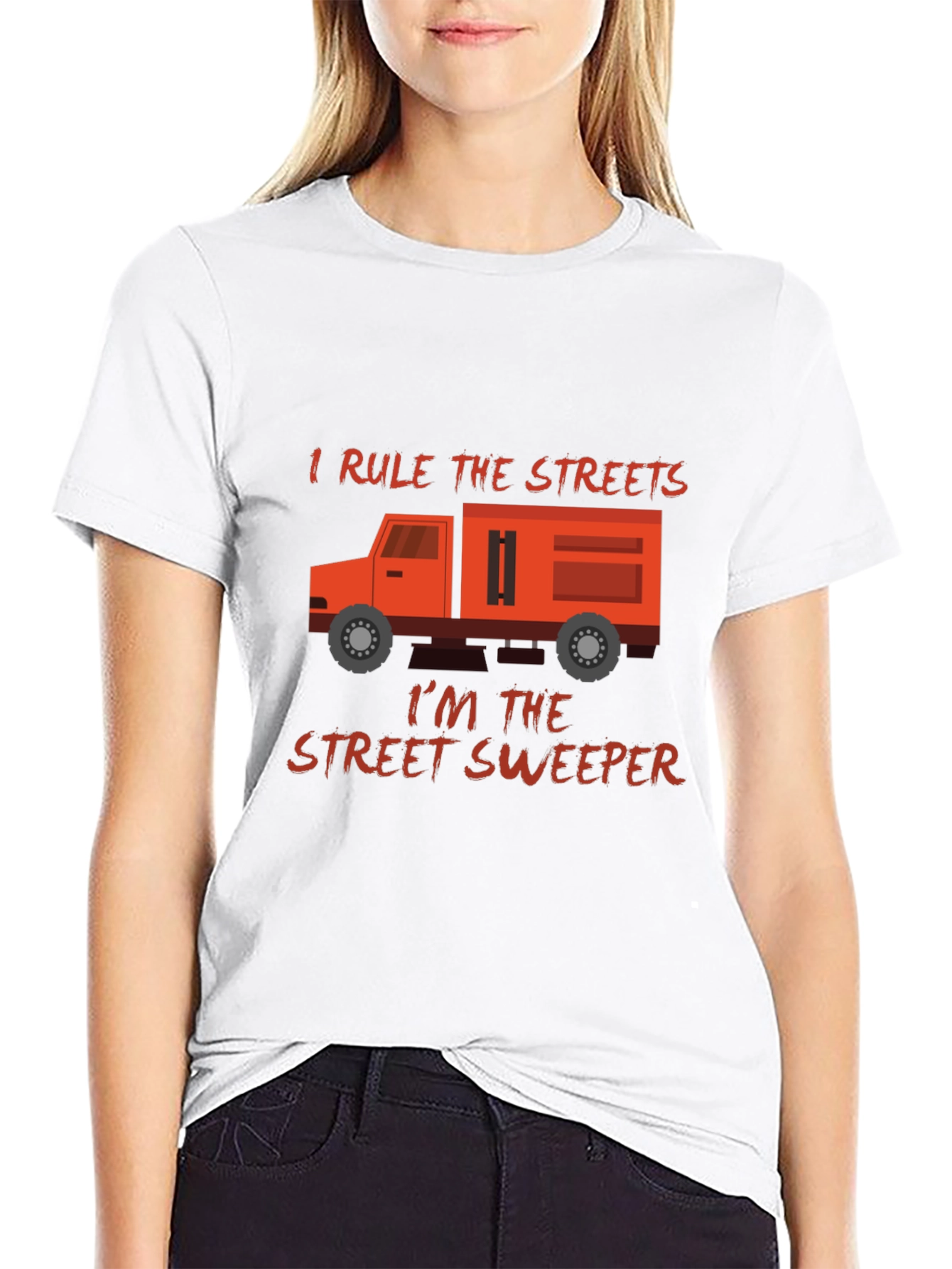 I Rule The Streets Street Sweeper T-Shirt