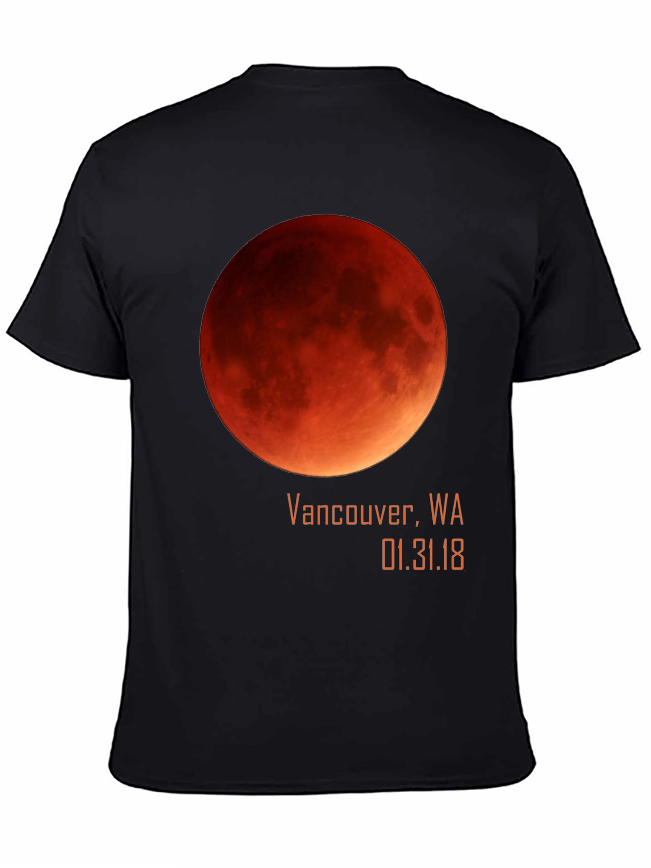 Blood Moon Eclipse Vancouver WA 01.31.18 T-Shirt