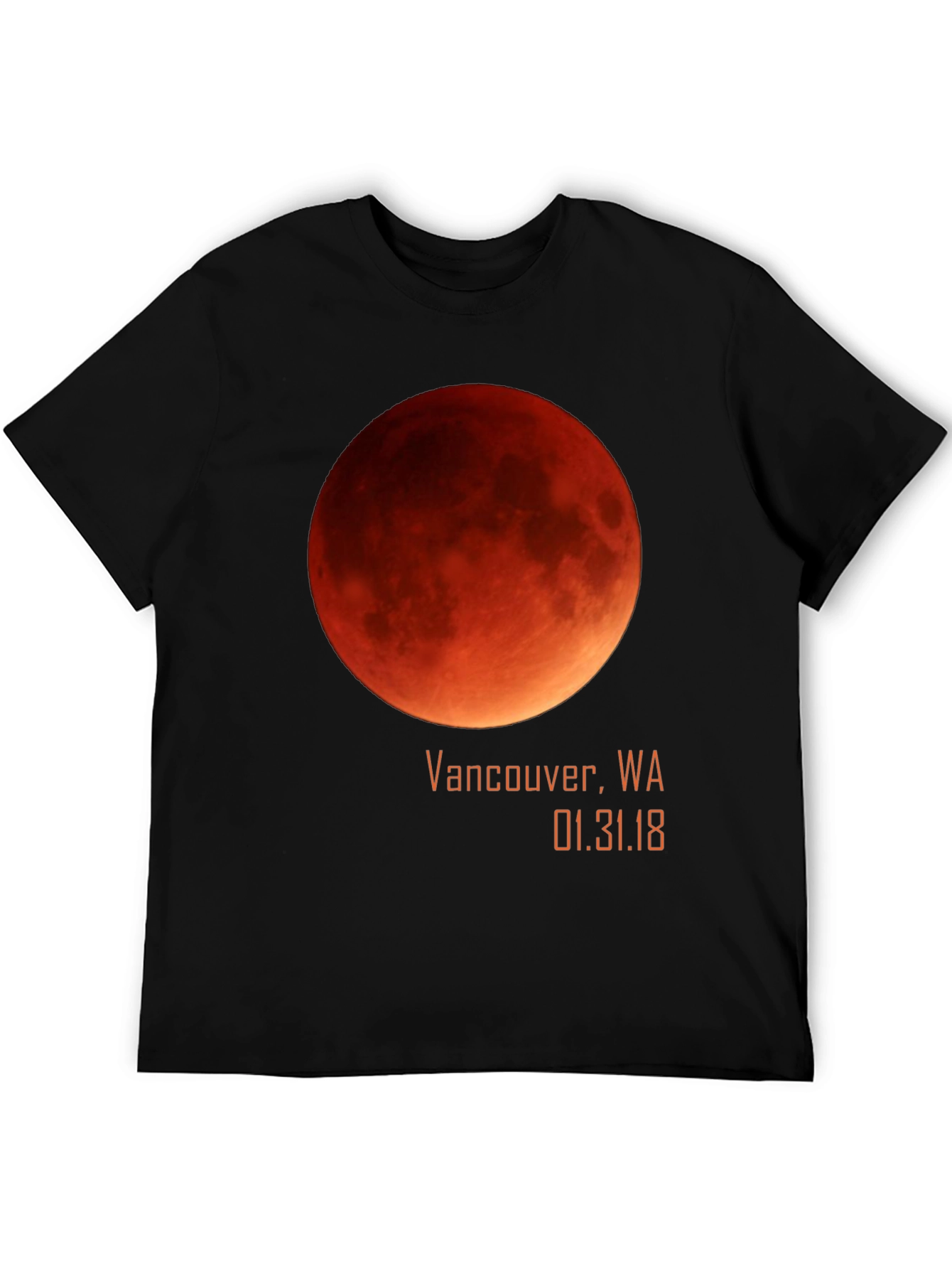 Blood Moon Eclipse Vancouver WA 01.31.18 T-Shirt