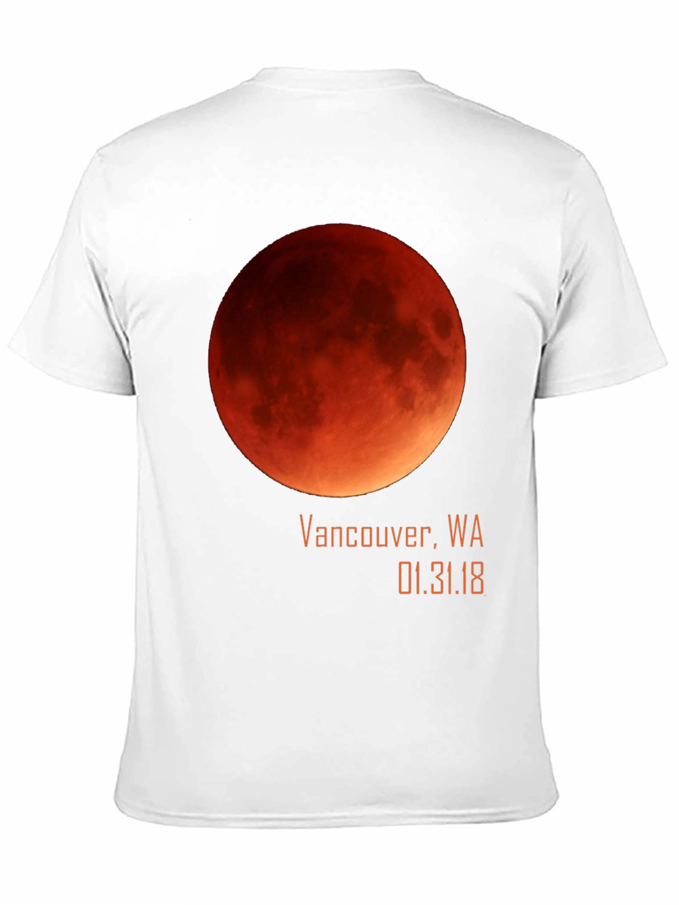 Blood Moon Eclipse Vancouver WA 01.31.18 T-Shirt
