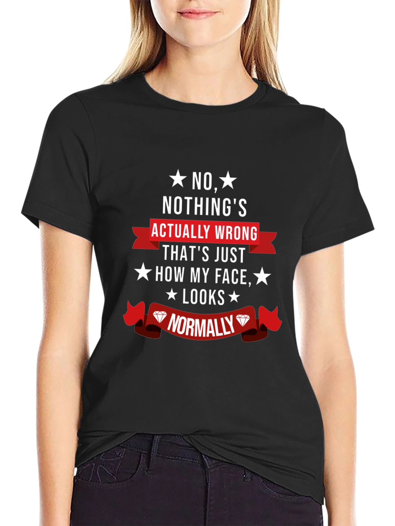 Funny Novelty Graphic T-Shirt - Nothings Wrong