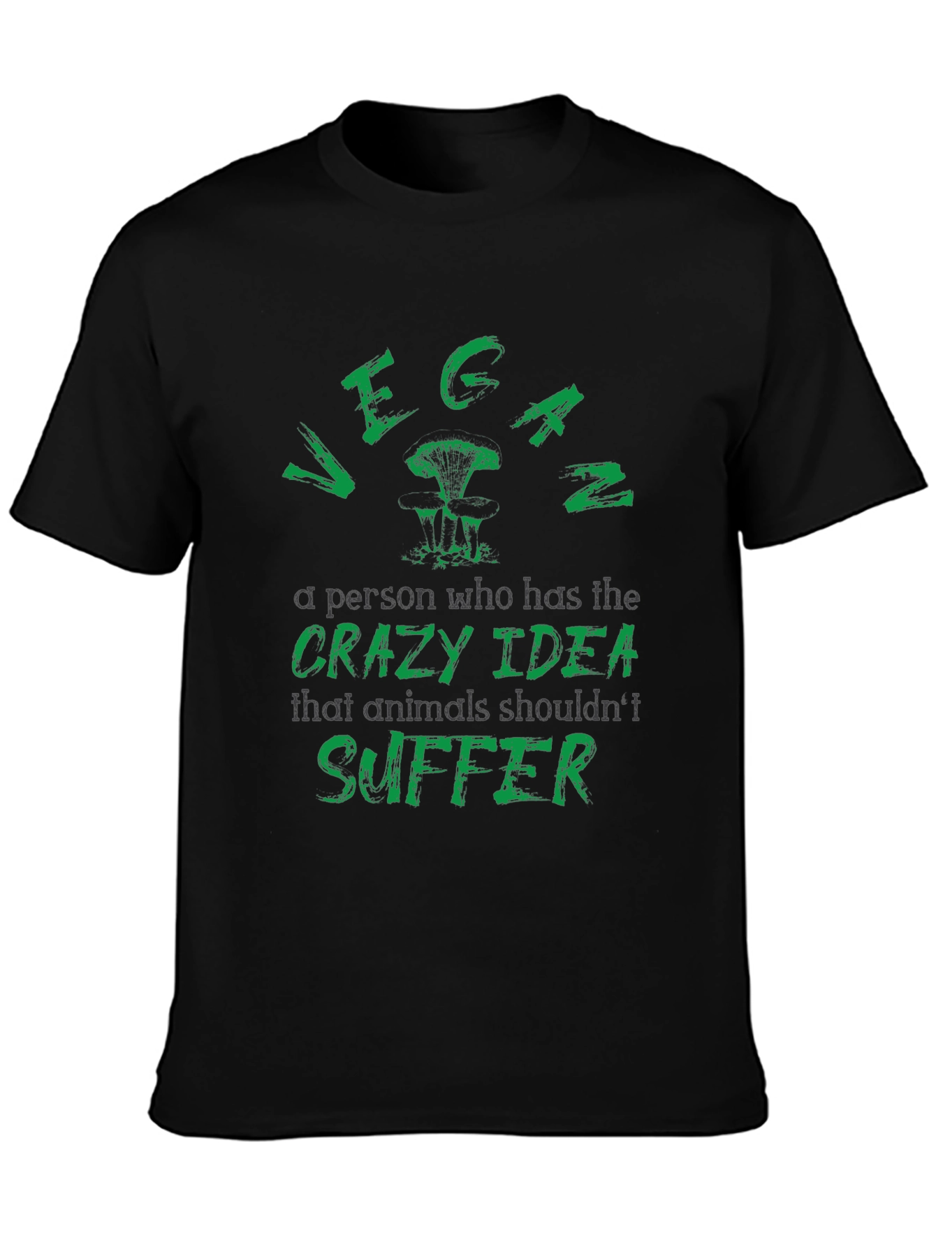 Vegan T-Shirt: Animals Shouldnt Suffer