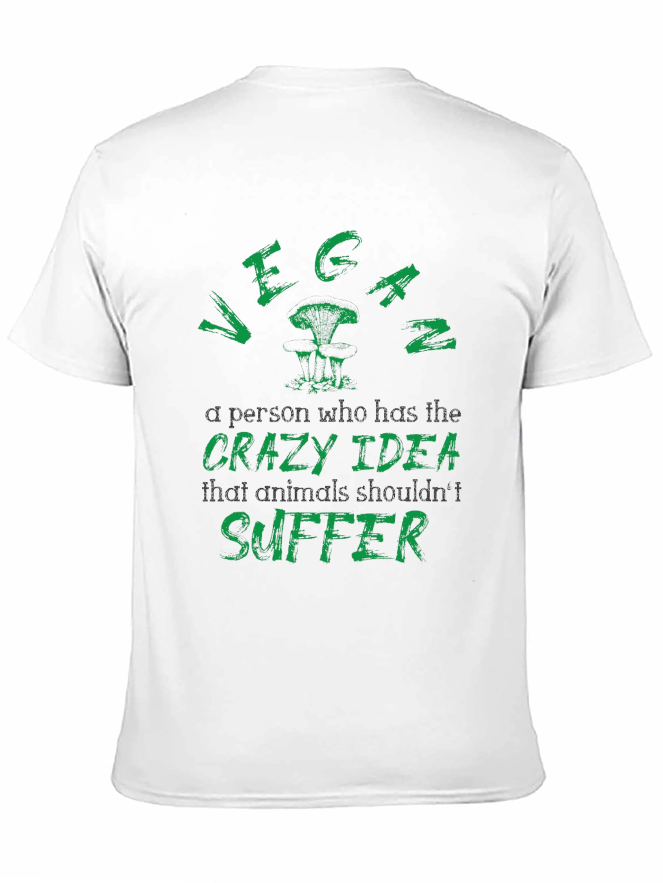 Vegan T-Shirt: Animals Shouldnt Suffer
