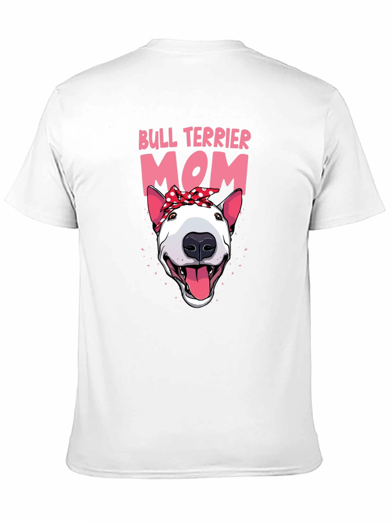 Bull Terrier Mom Graphic T-Shirt