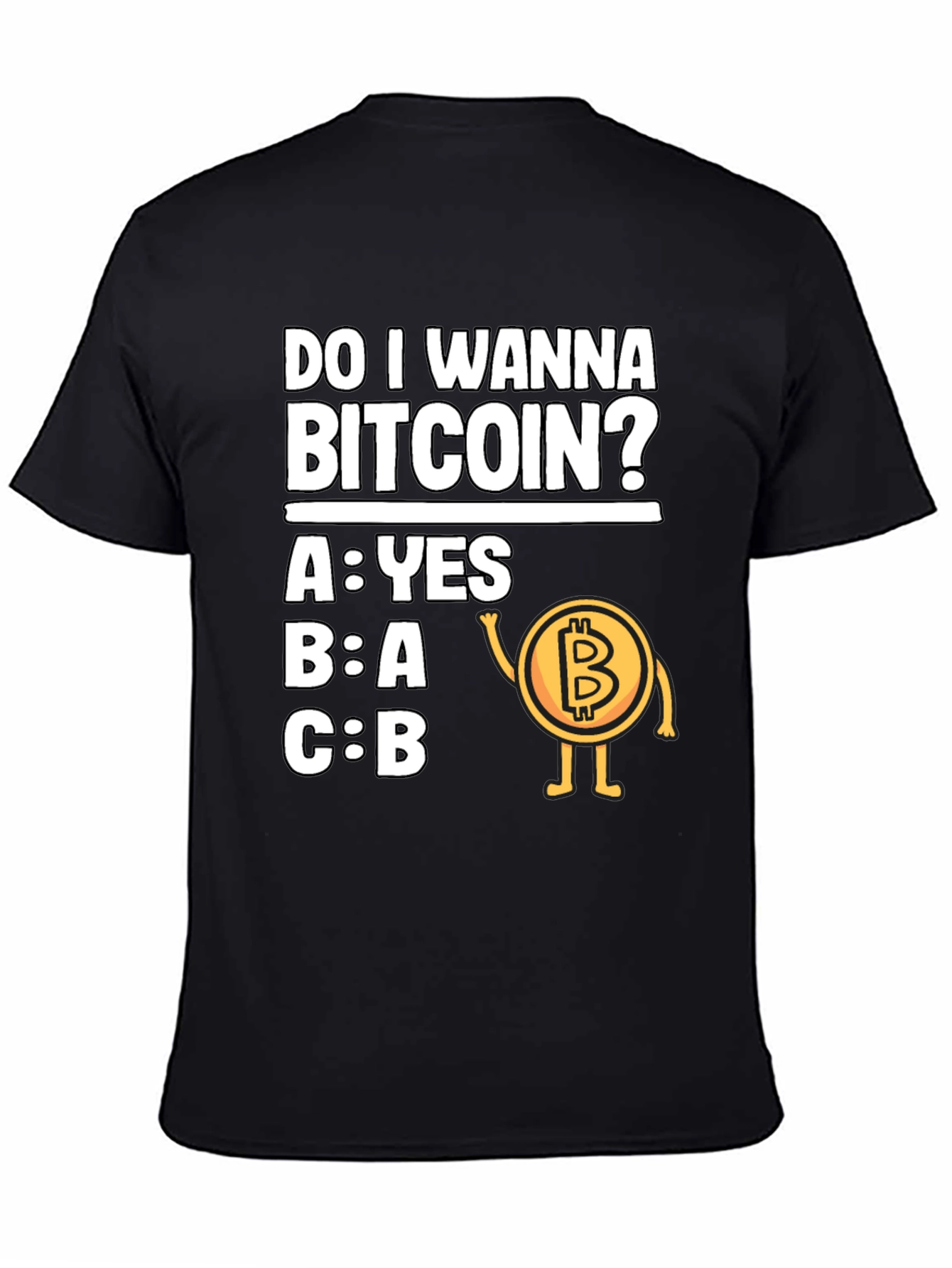 Do I Wanna Bitcoin? Fun Graphic T-Shirt