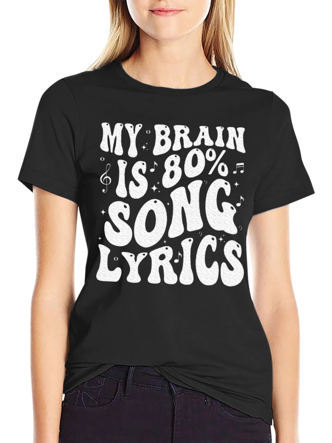 Song Lyrics T-Shirt: My Brain is 80% Music