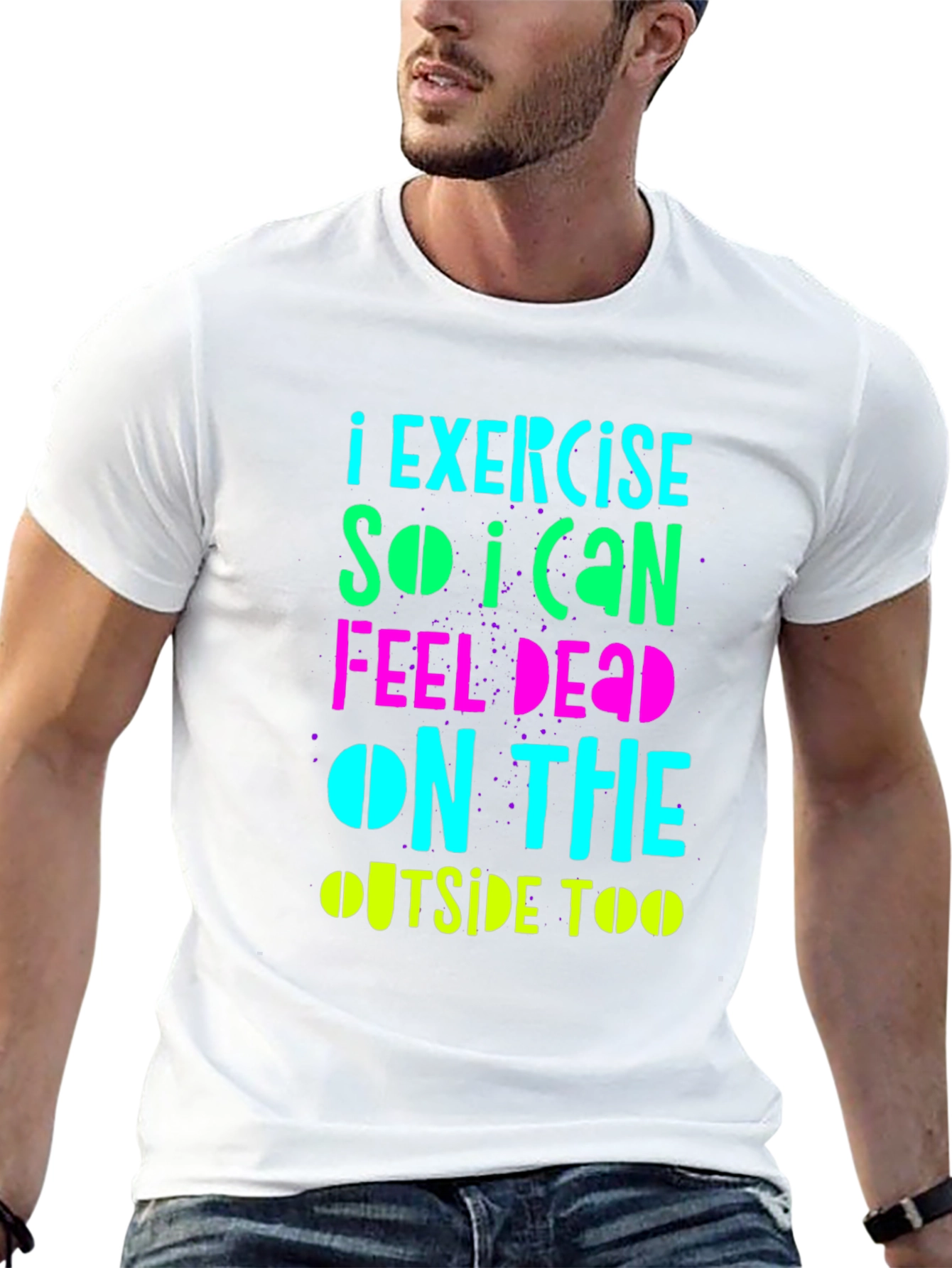 Funny Exercise Graphic T-Shirt: Feel Dead Inside & Out
