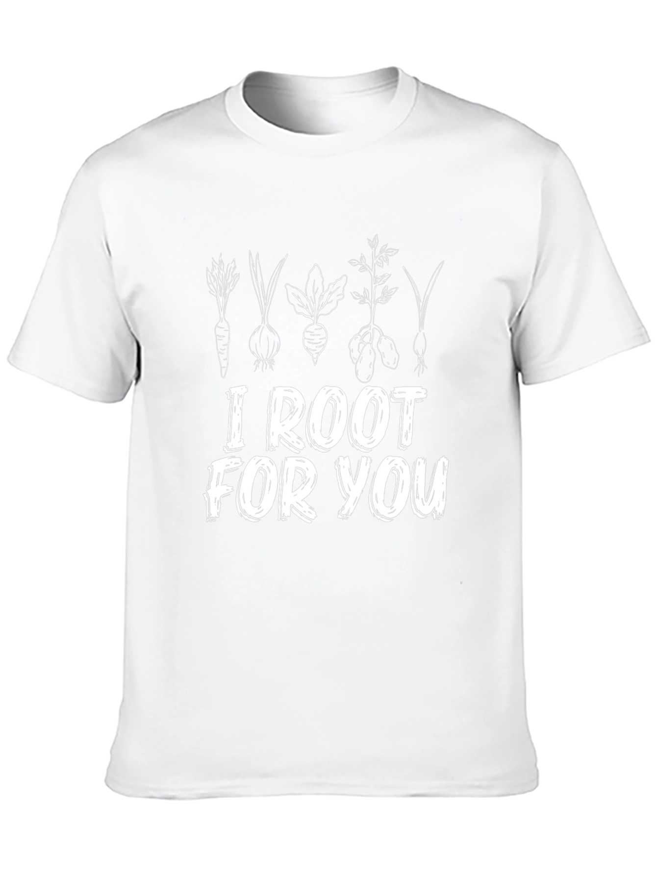 I Root For You - Funny Gardening T-Shirt