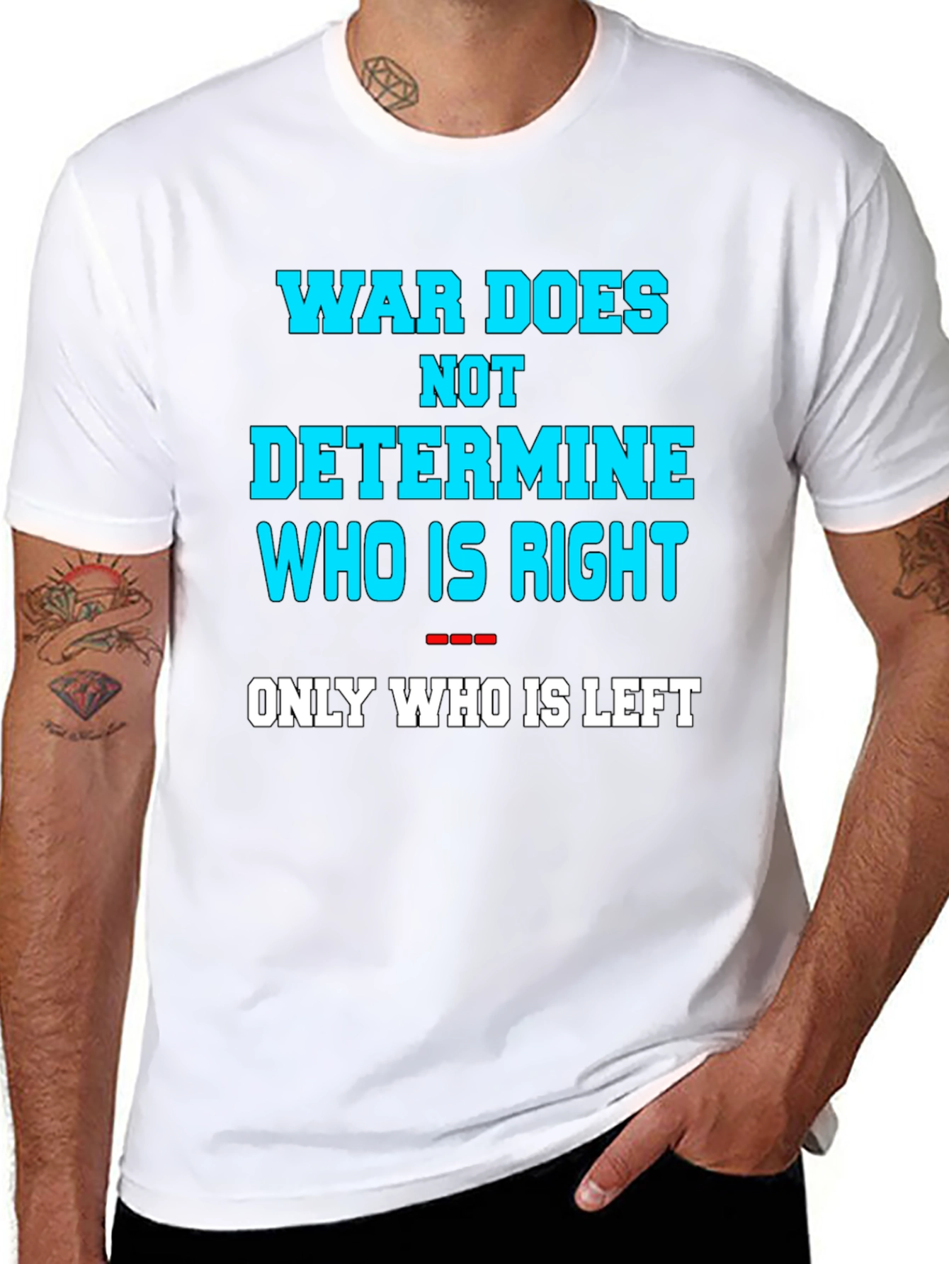 War Does Not Determine Graphic Tee