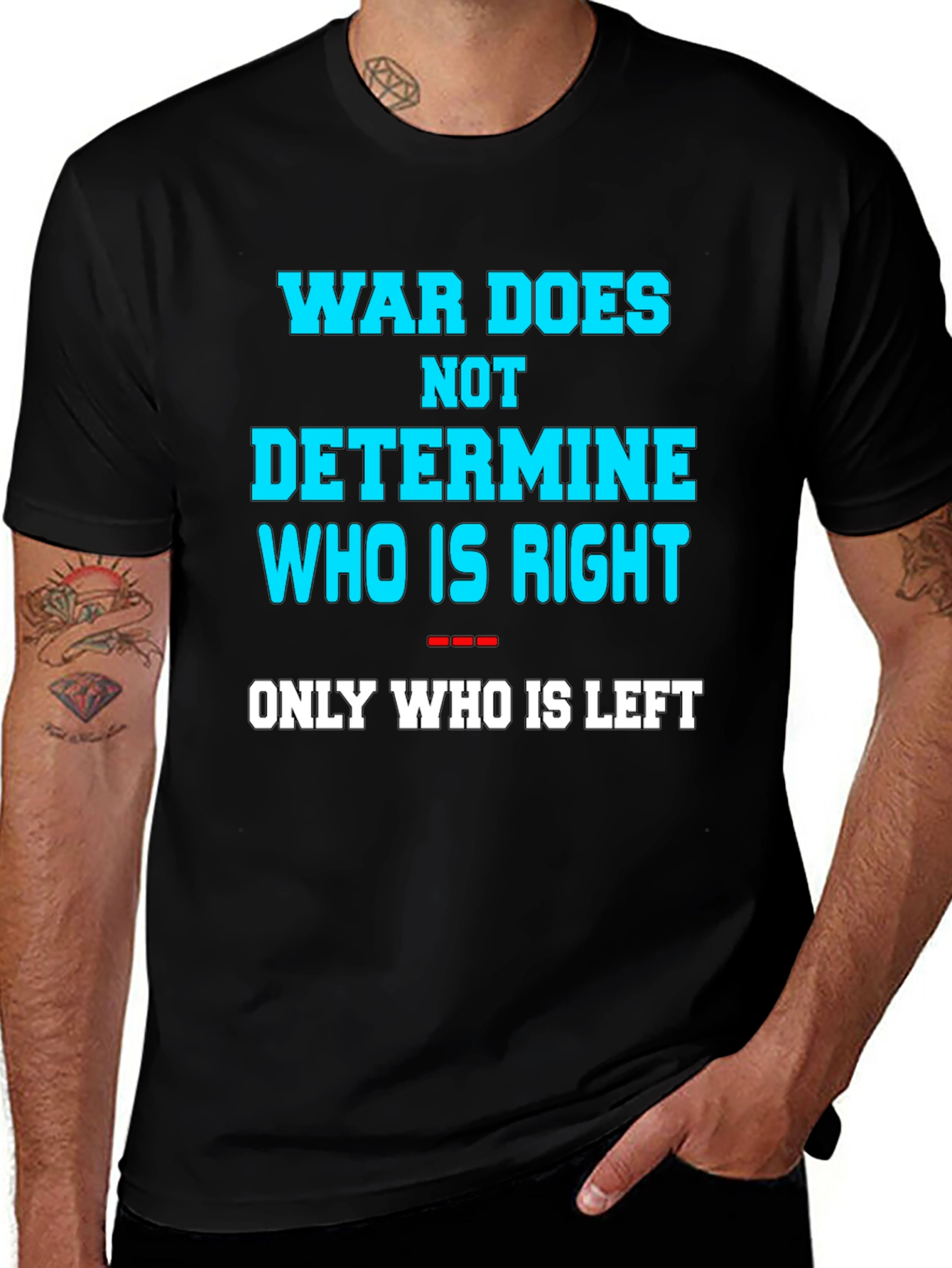 War Does Not Determine Graphic Tee