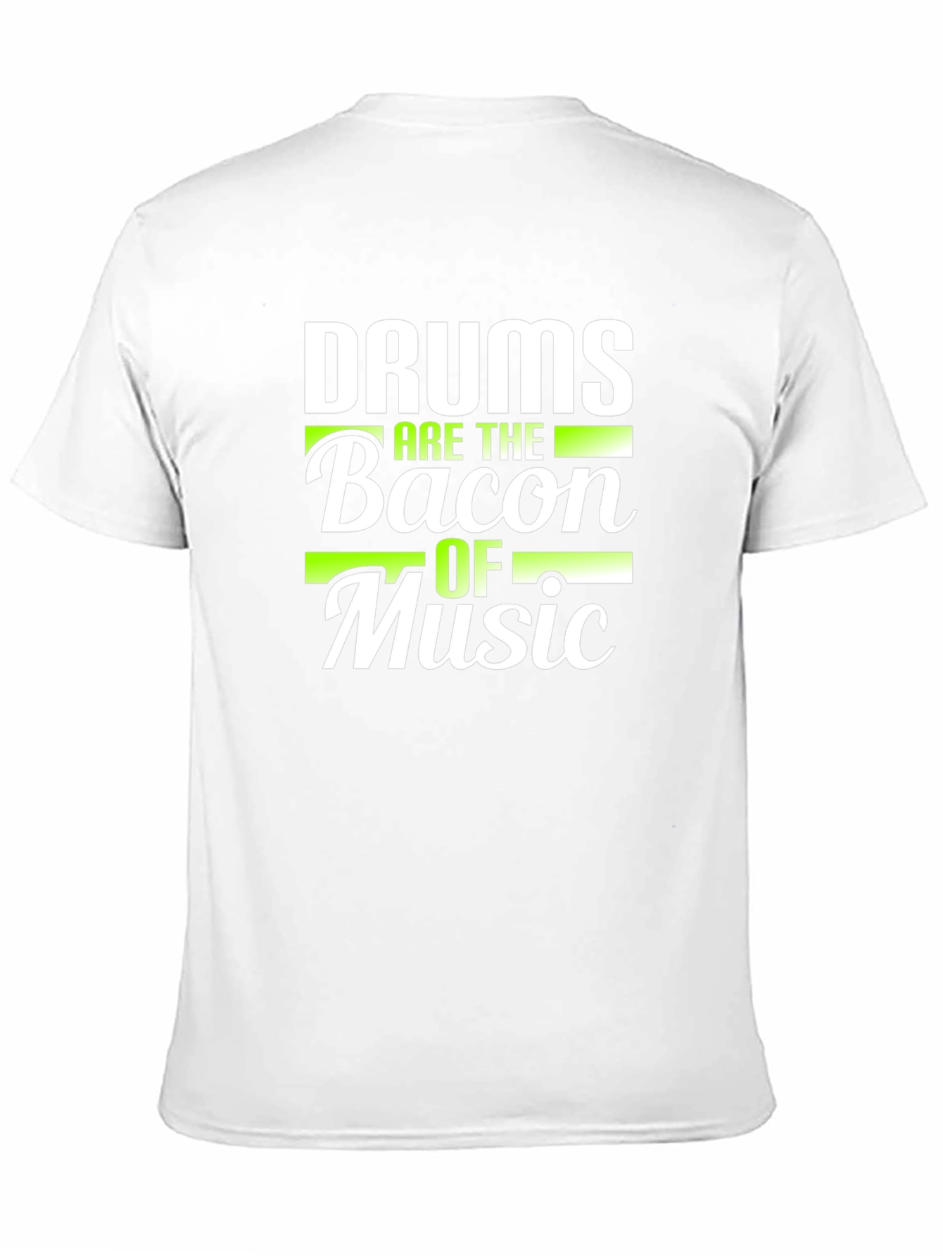 Drums are the Bacon of Music T-Shirt