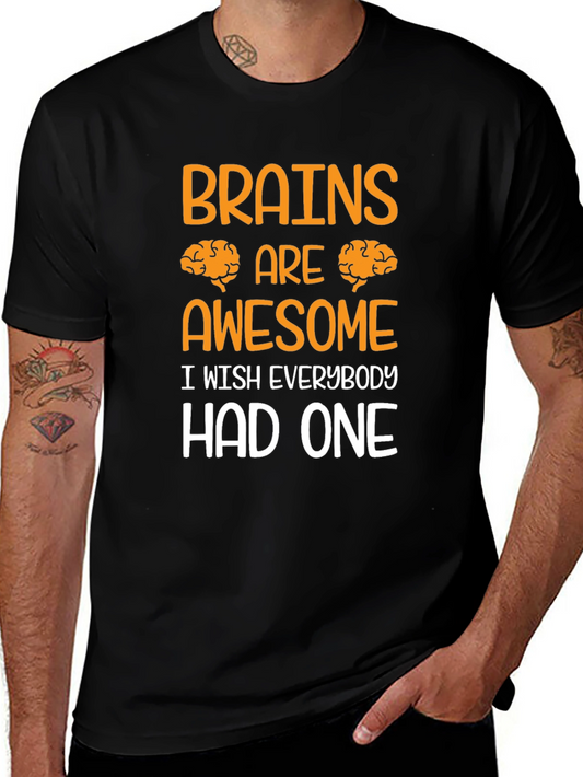 Brains are Awesome T-Shirt - Funny Graphic Tee