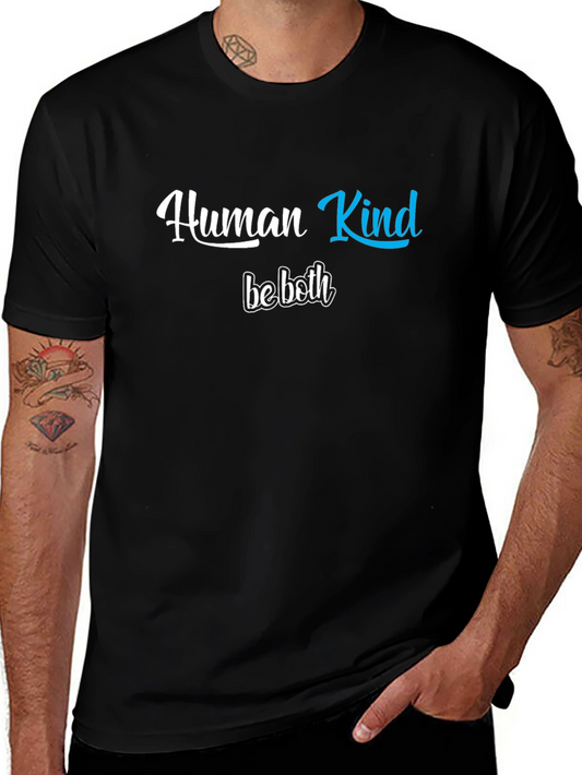 Human Kind Be Both Graphic T-Shirt