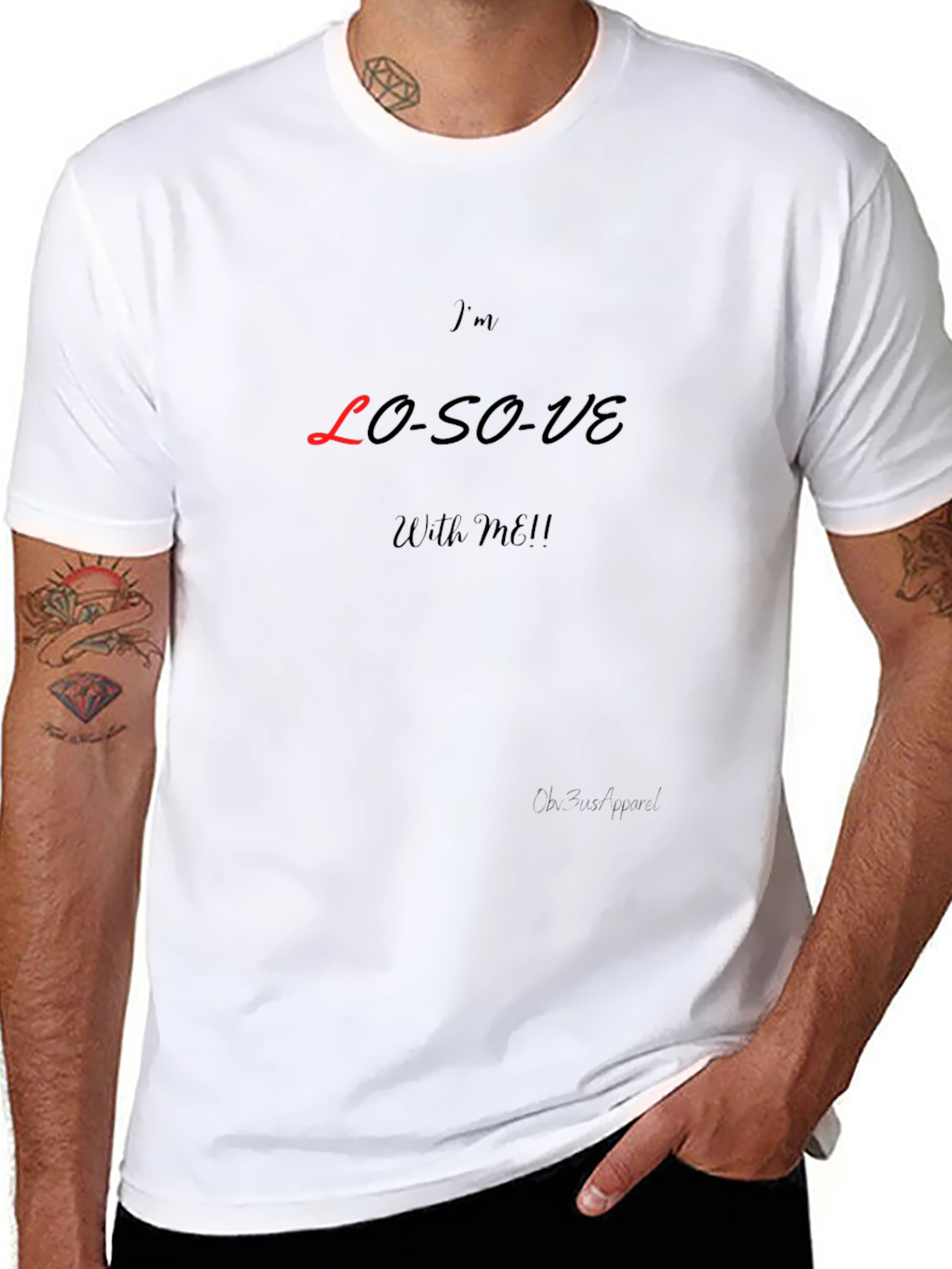 Im LO-SO-VE With Me! Graphic T-Shirt