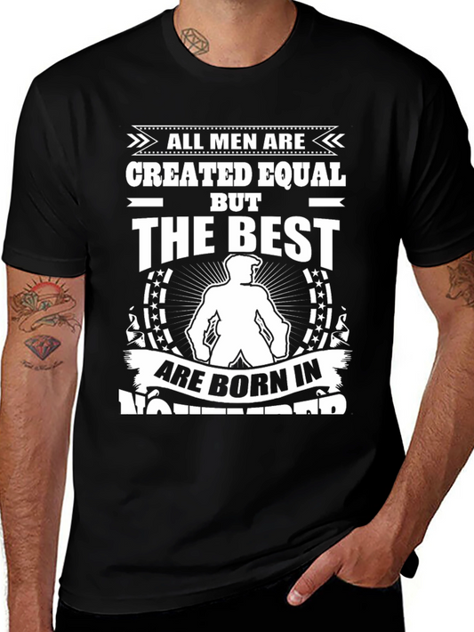 All Men Created Equal Born in November T-Shirt