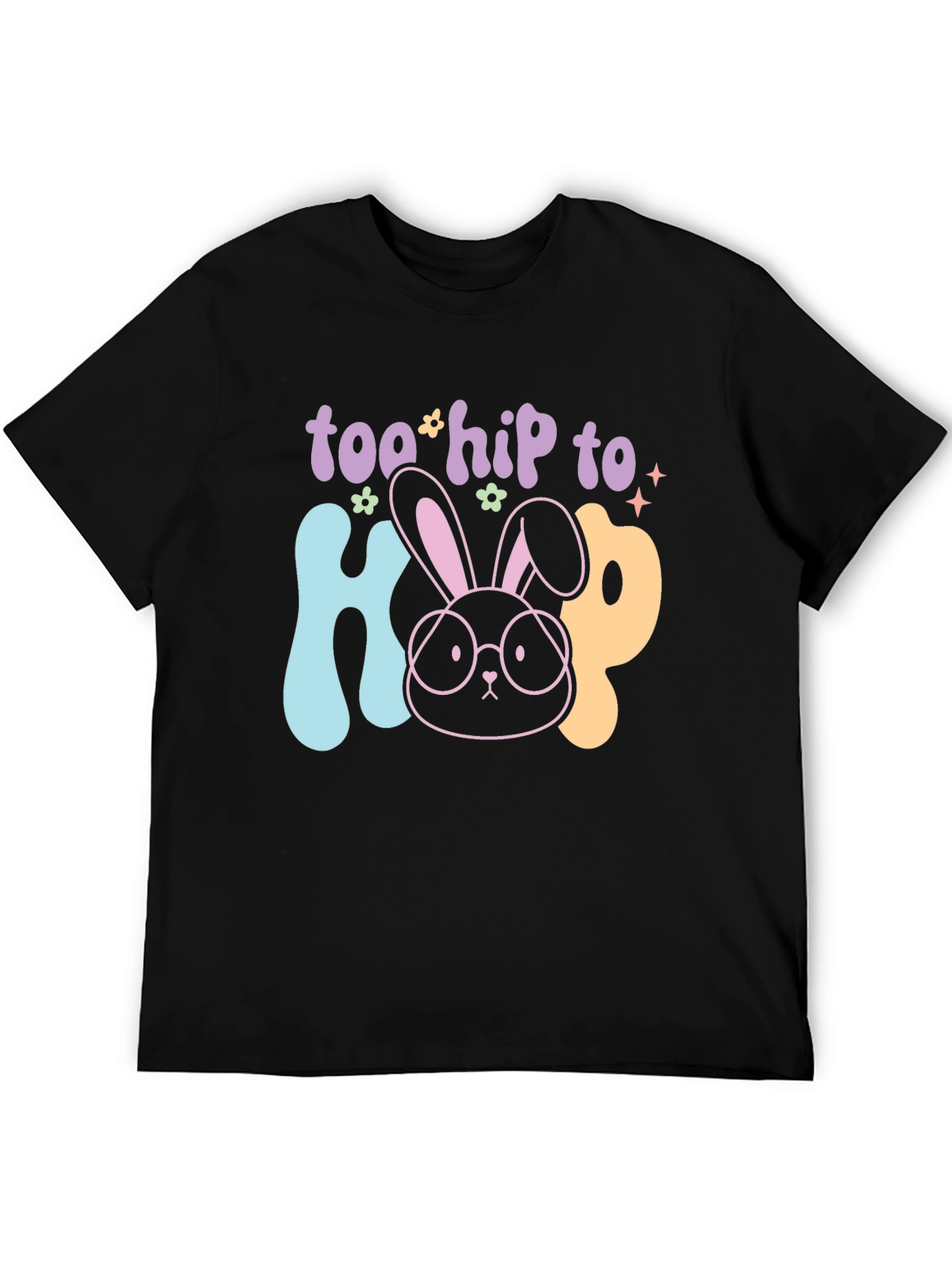 Too Hip to Hop Easter T-Shirt