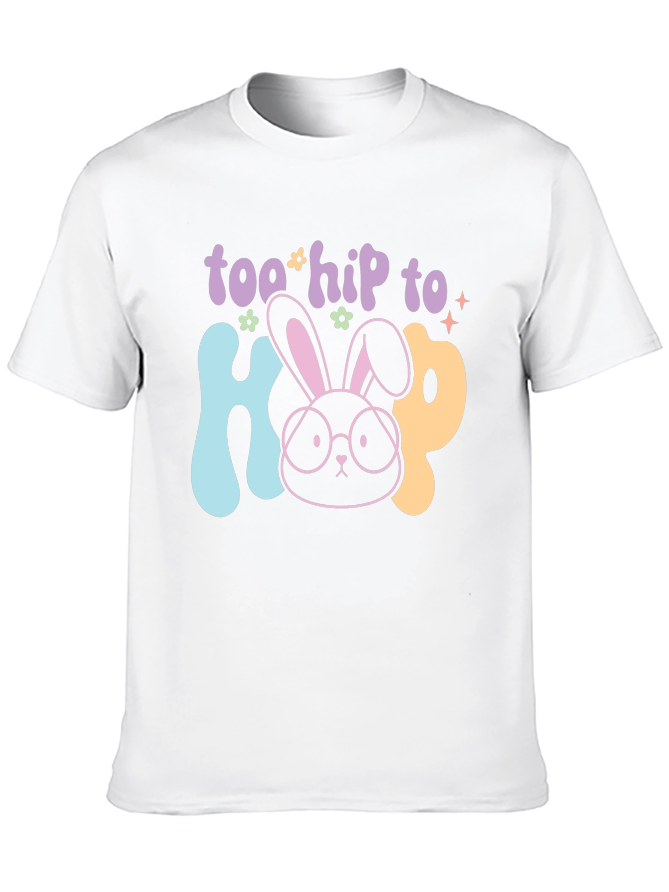 Too Hip to Hop Easter T-Shirt