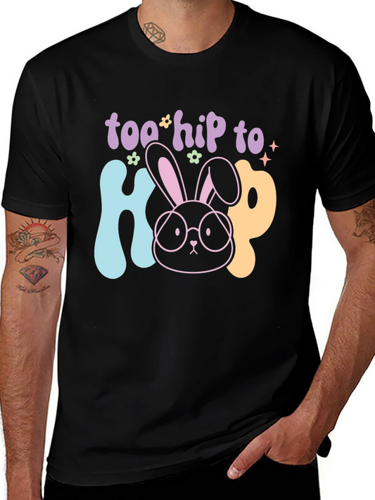 Too Hip to Hop Easter T-Shirt
