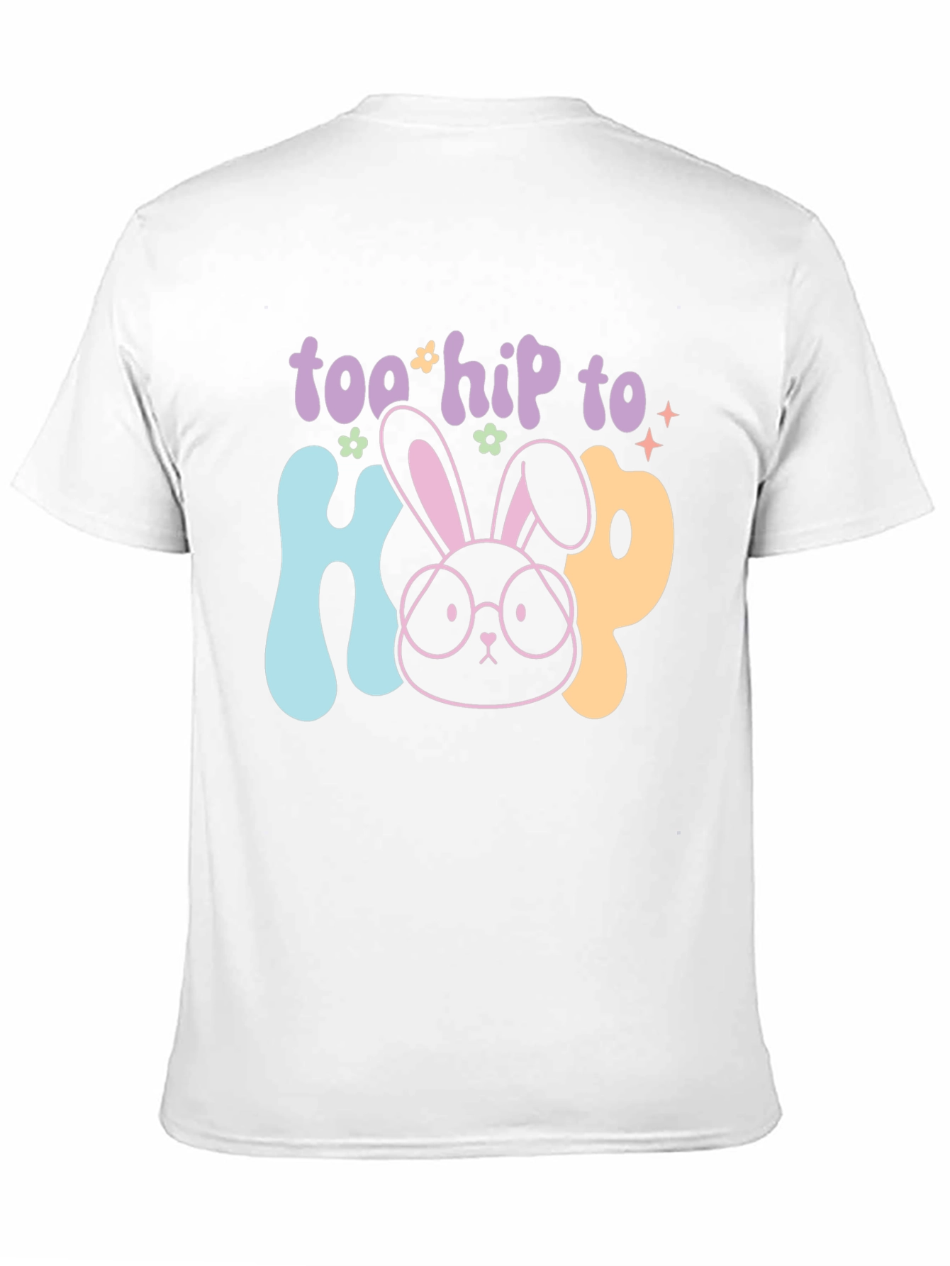 Too Hip to Hop Easter T-Shirt