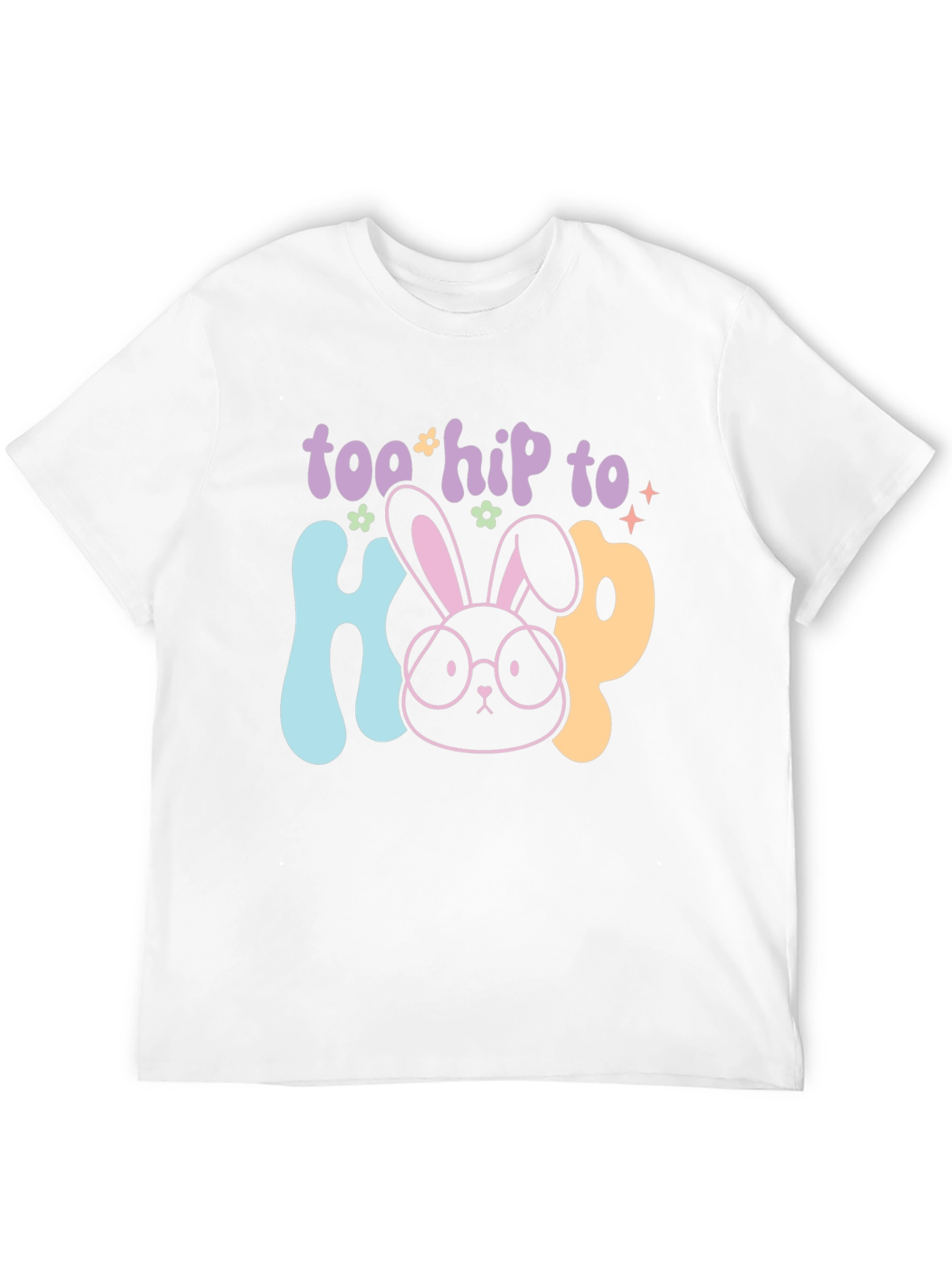 Too Hip to Hop Easter T-Shirt