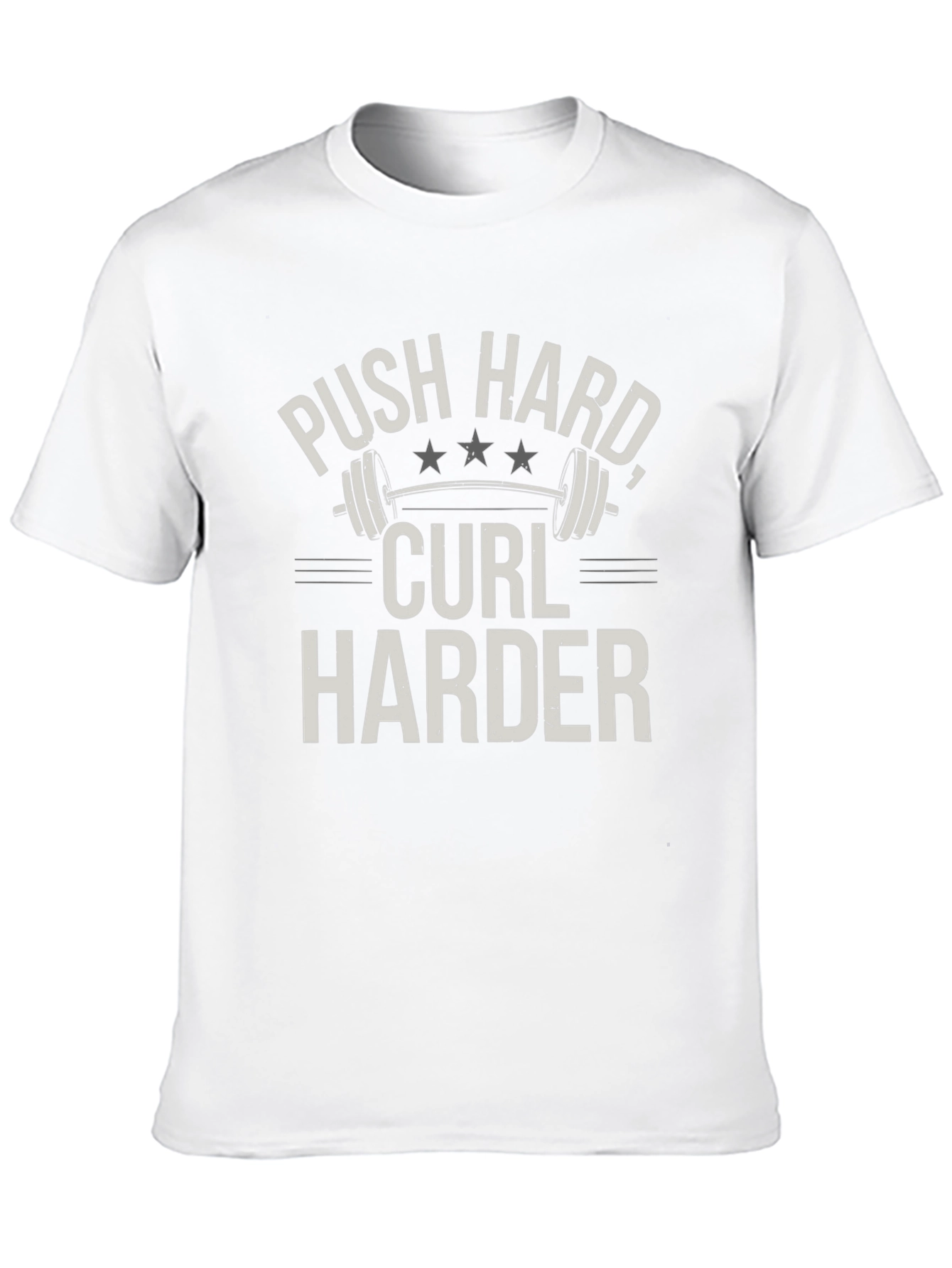 Push Hard Curl Harder Graphic T-Shirt