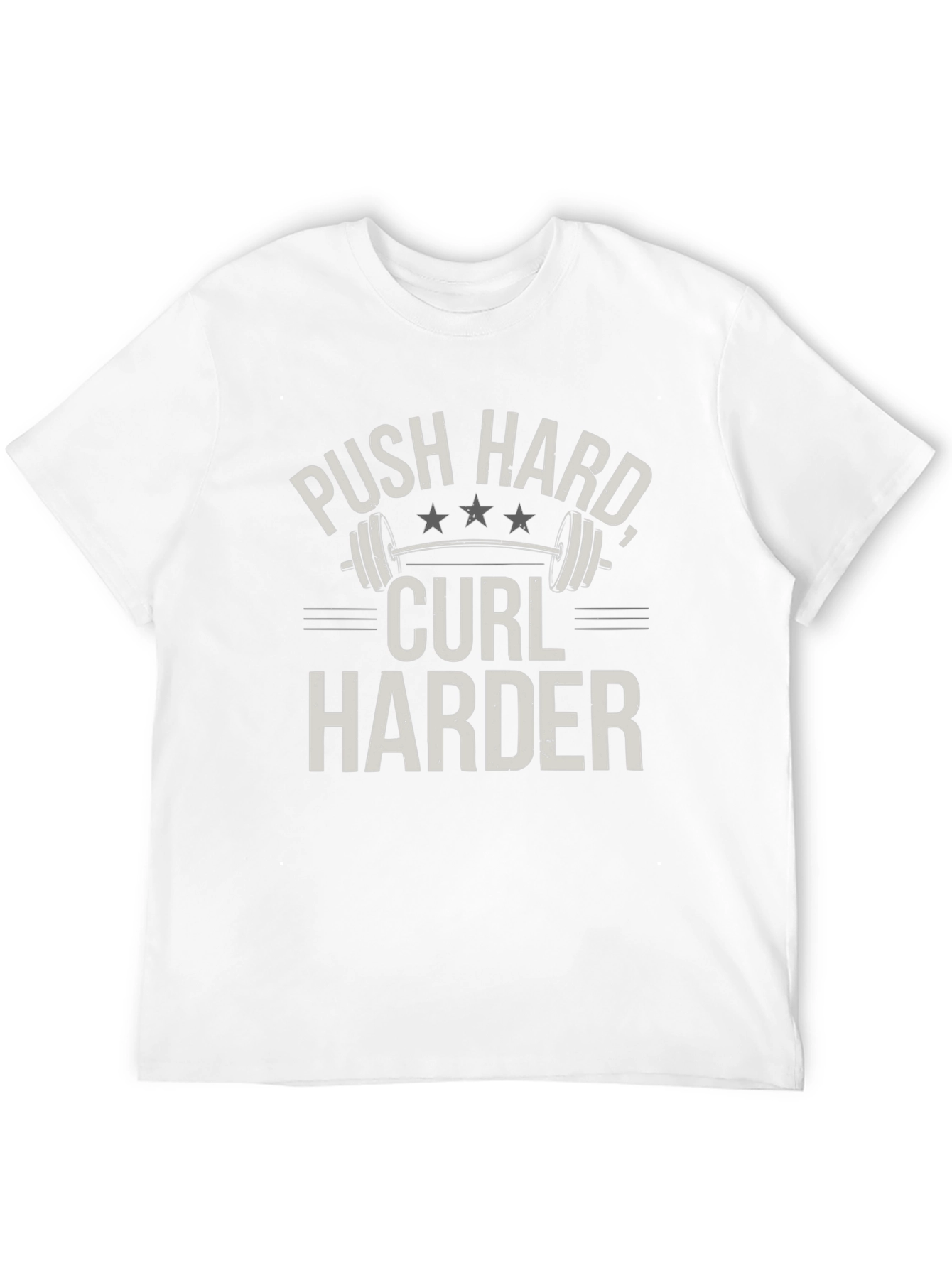 Push Hard Curl Harder Graphic T-Shirt
