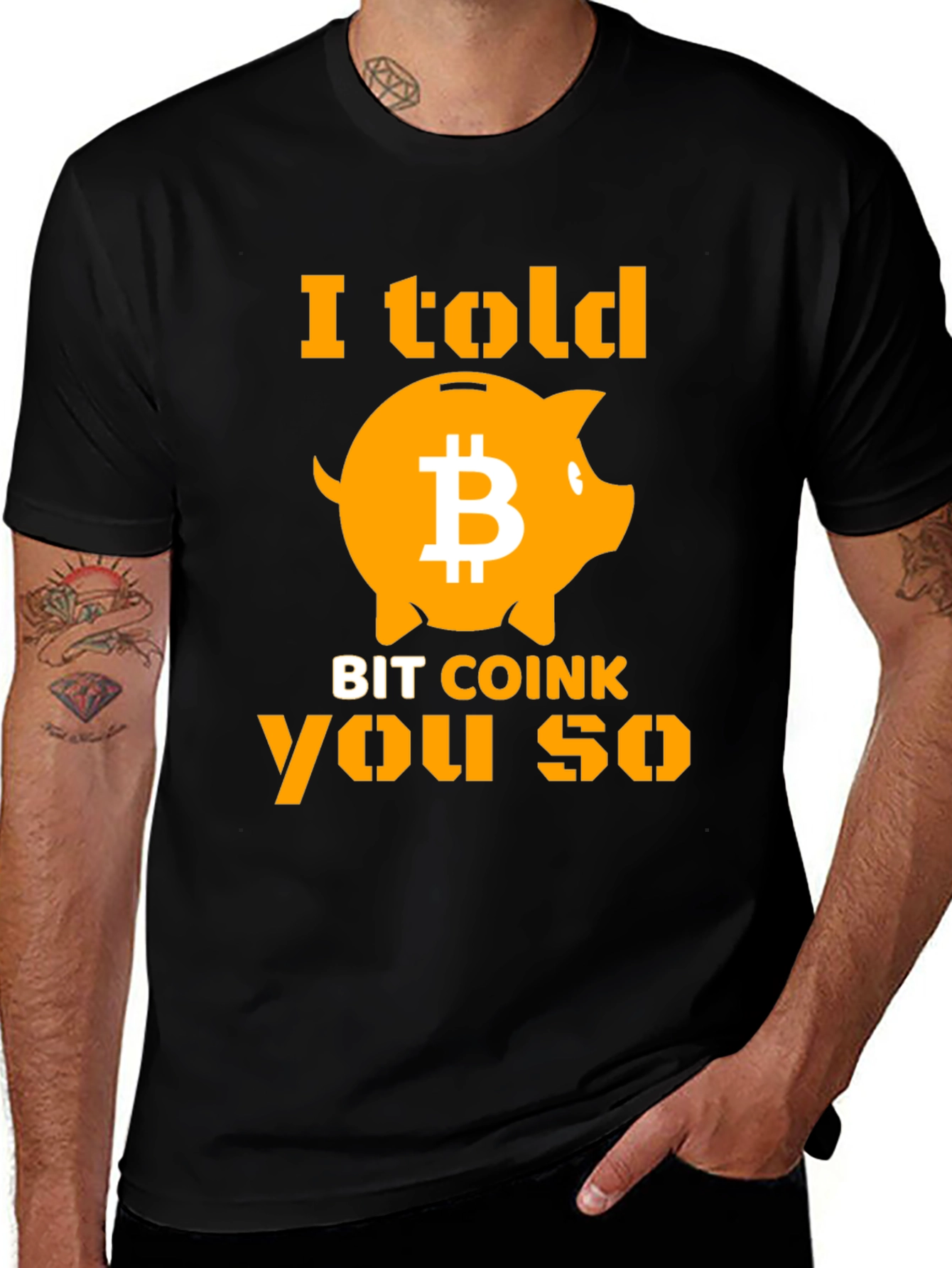 I Told Bit Coink You So T-Shirt