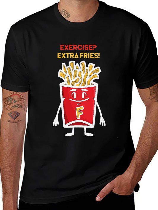 Exercise? Extra Fries! Graphic T-Shirt