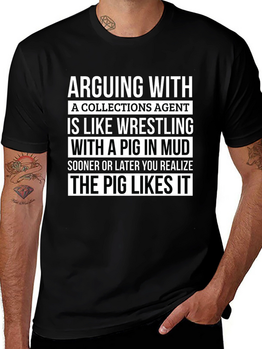 Arguing with Collections Agent T-Shirt