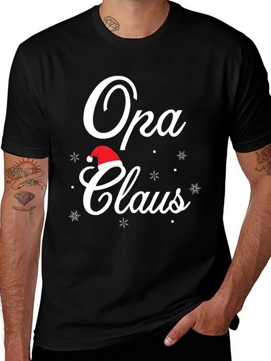 Opa Claus Christmas T-Shirt - Holiday Grandfather Tee