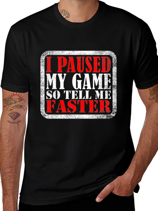 Funny Gamer T-Shirt - I Paused My Game - Black Cotton Tee