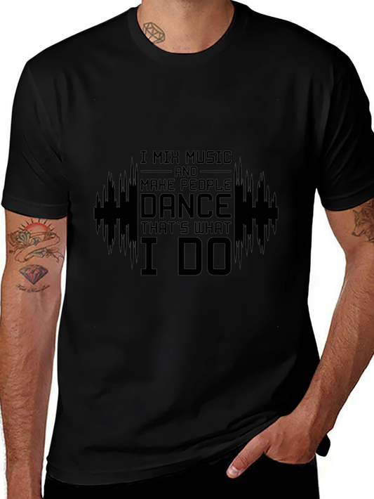 DJ Music Maker T-Shirt - Dance Graphic Tee