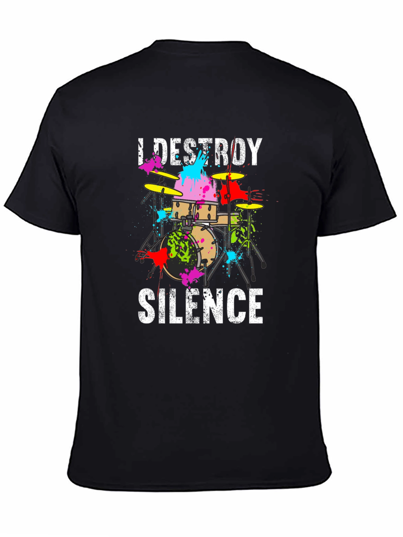 I Destroy Silence Drummer T-Shirt